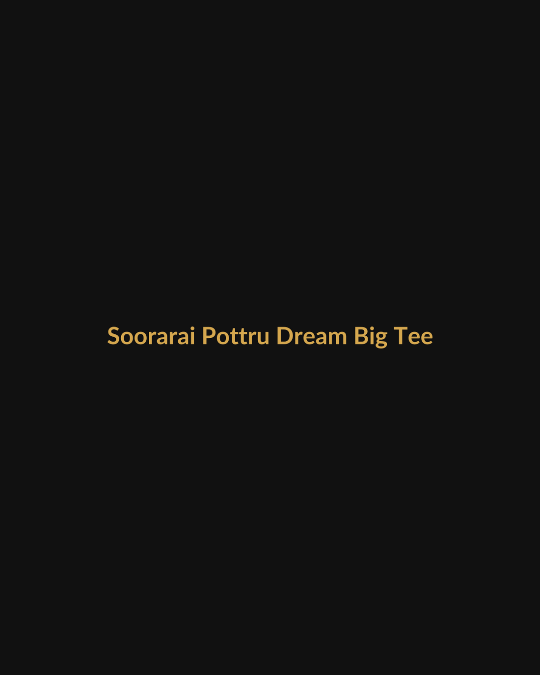 Soorarai Pottru Inspired Dream Big Tee product mockup