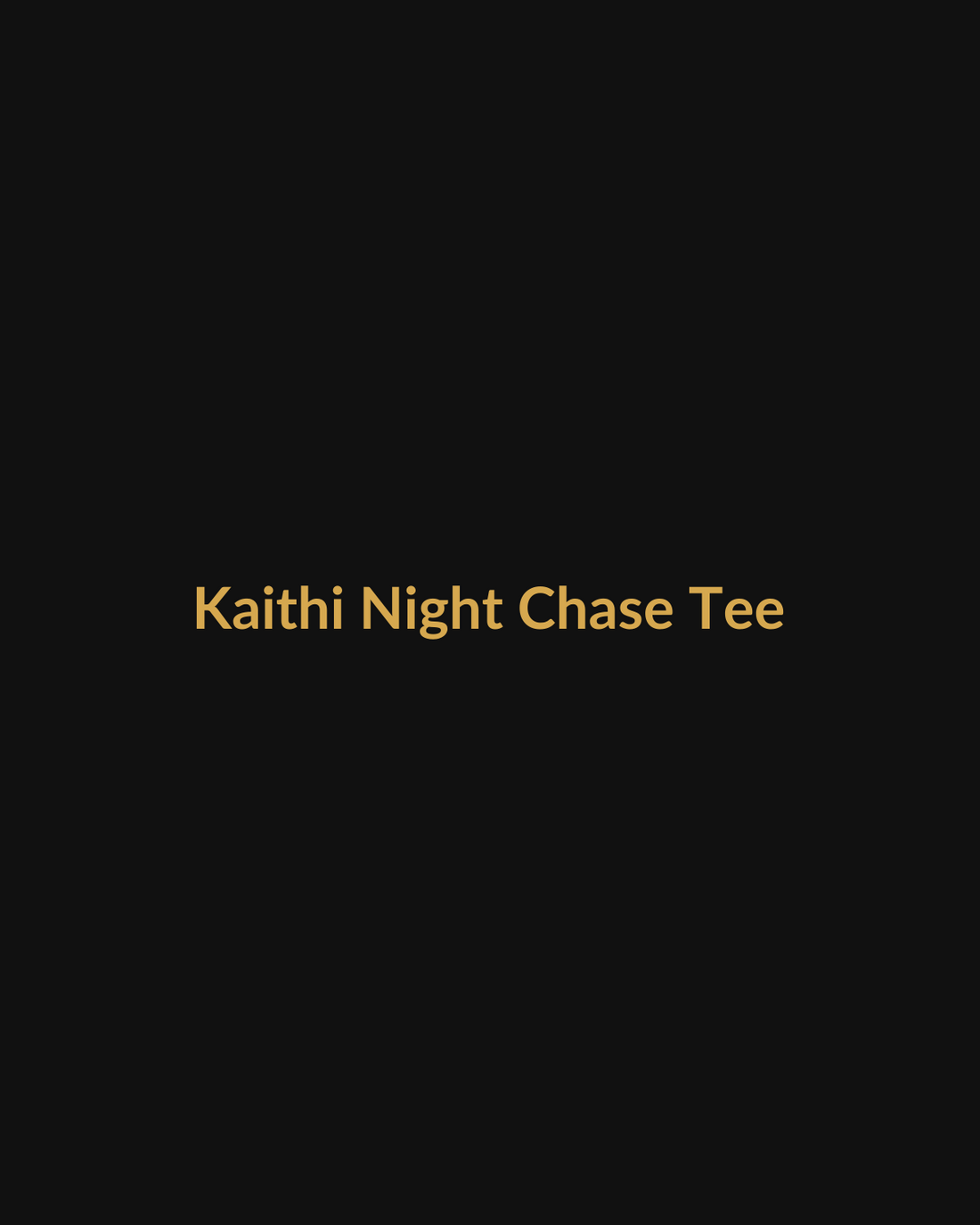 Kaithi Inspired Night Chase Tee product mockup