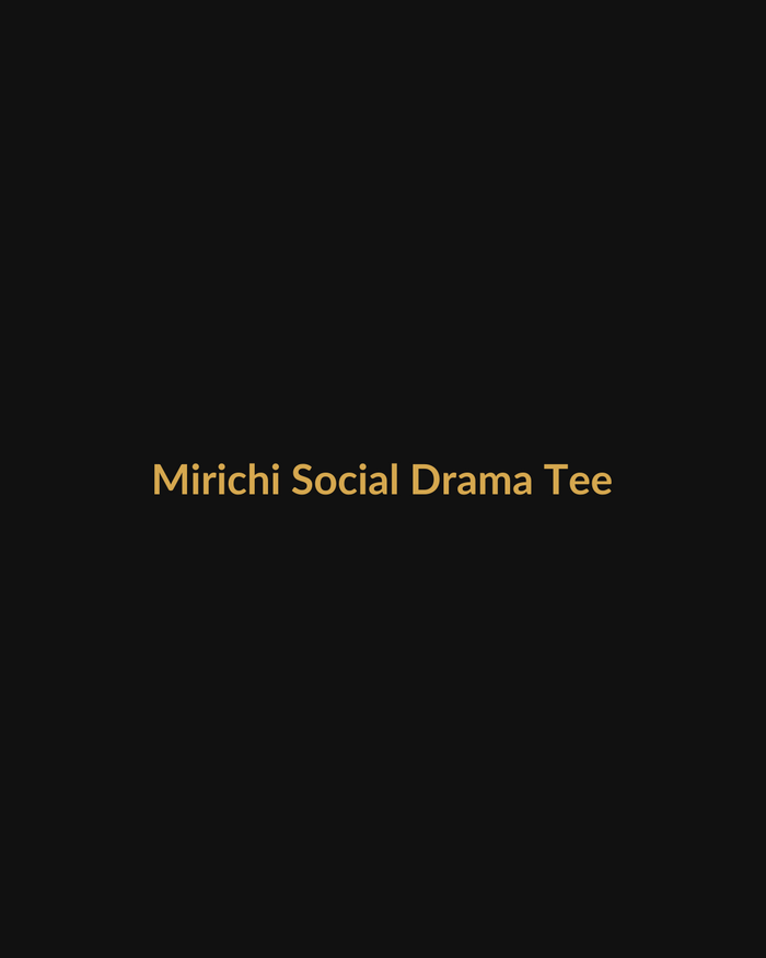 Mirichi Inspired Social Drama Tee product mockup